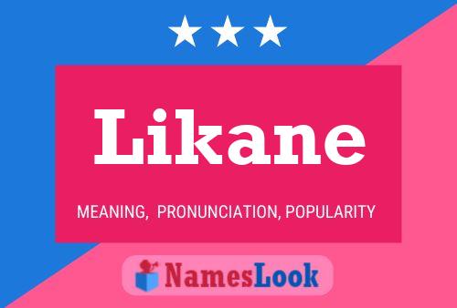 Póster del nombre Likane