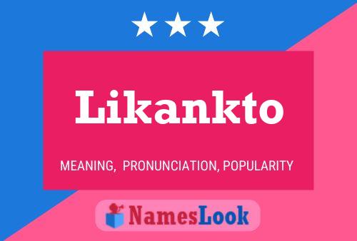 Póster del nombre Likankto