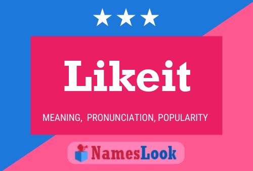 Póster del nombre Likeit