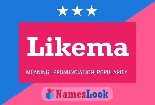 Póster del nombre Likema