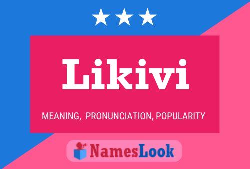 Póster del nombre Likivi