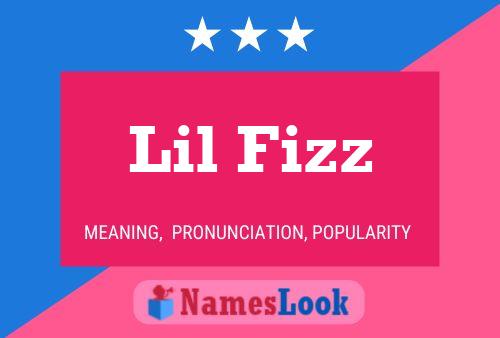 Póster del nombre Lil Fizz