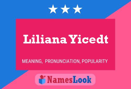 Póster del nombre Liliana Yicedt