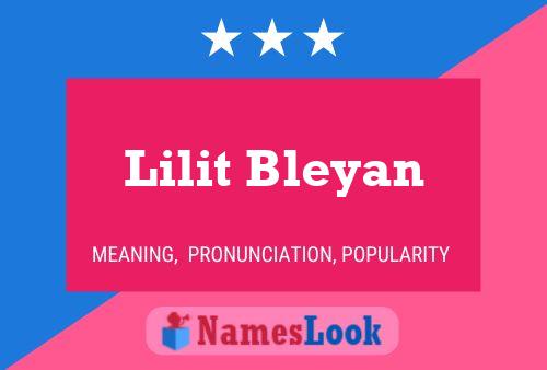 Póster del nombre Lilit Bleyan