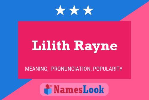 Póster del nombre Lilith Rayne