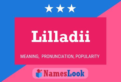 Póster del nombre Lilladii