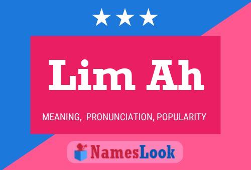 Póster del nombre Lim Ah