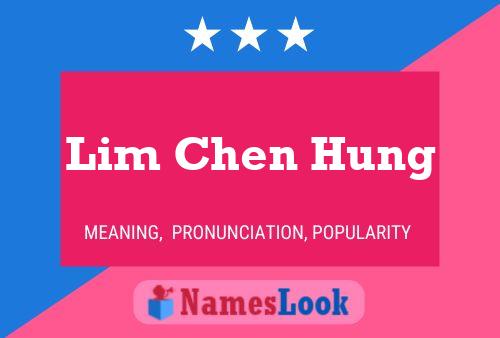 Póster del nombre Lim Chen Hung