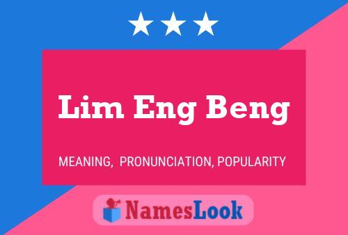 Póster del nombre Lim Eng Beng