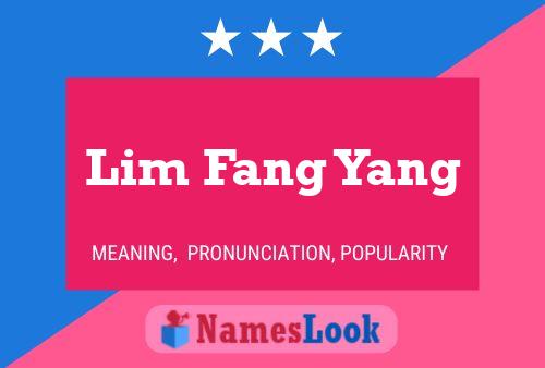 Póster del nombre Lim Fang Yang