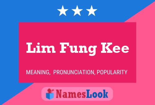 Póster del nombre Lim Fung Kee