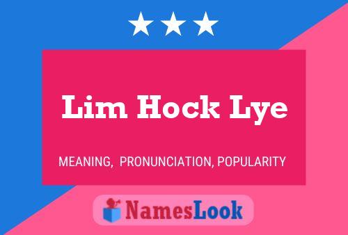 Póster del nombre Lim Hock Lye