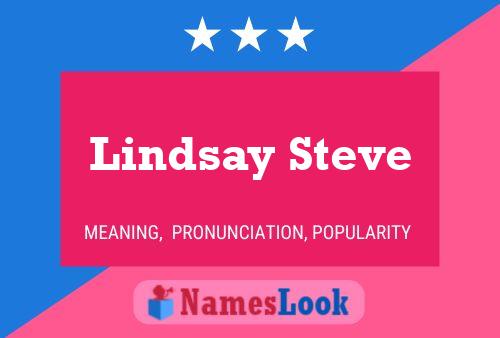 Póster del nombre Lindsay Steve