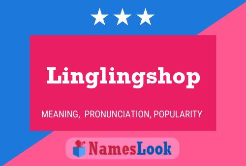 Póster del nombre Linglingshop