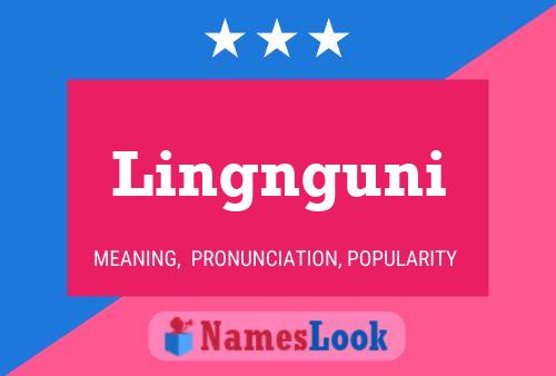 Póster del nombre Lingnguni