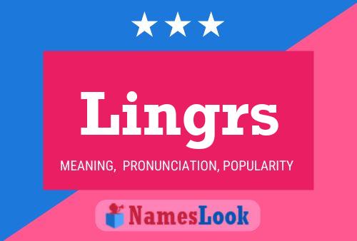 Póster del nombre Lingrs