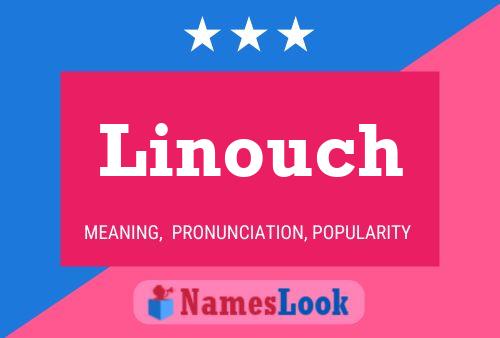 Póster del nombre Linouch