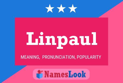 Póster del nombre Linpaul