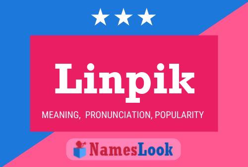 Póster del nombre Linpik