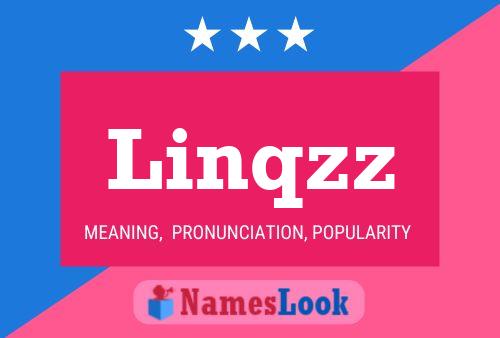 Póster del nombre Linqzz