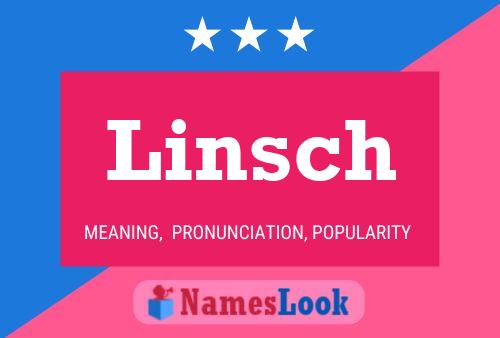 Póster del nombre Linsch