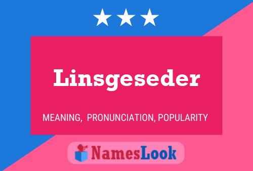 Póster del nombre Linsgeseder