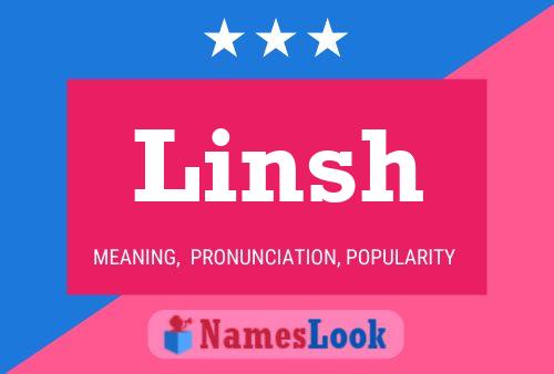 Póster del nombre Linsh