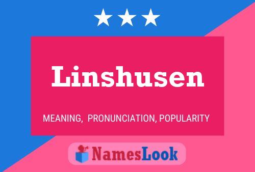 Póster del nombre Linshusen