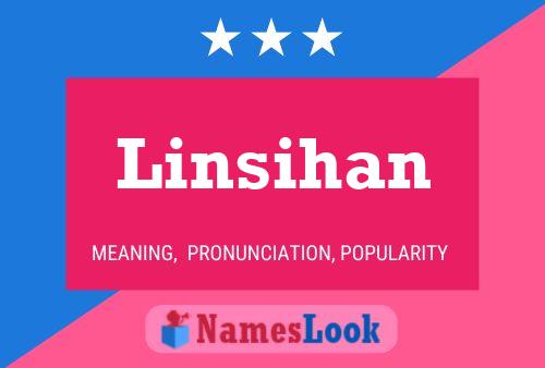 Póster del nombre Linsihan