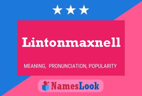 Póster del nombre Lintonmaxnell