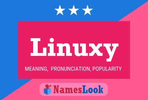 Póster del nombre Linuxy