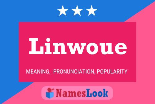 Póster del nombre Linwoue