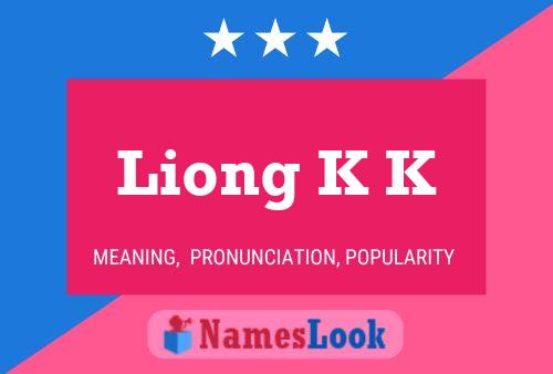 Póster del nombre Liong K K