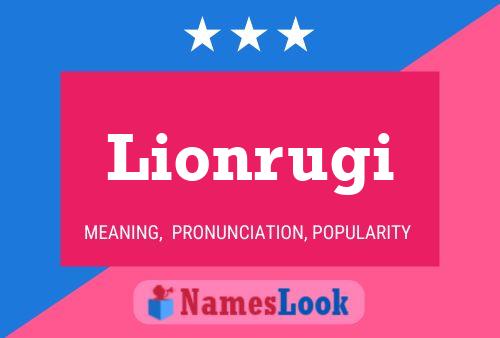 Póster del nombre Lionrugi