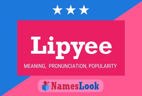 Póster del nombre Lipyee