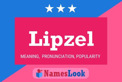 Póster del nombre Lipzel