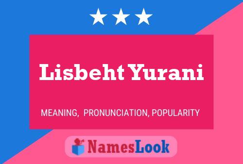 Póster del nombre Lisbeht Yurani