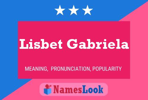 Póster del nombre Lisbet Gabriela