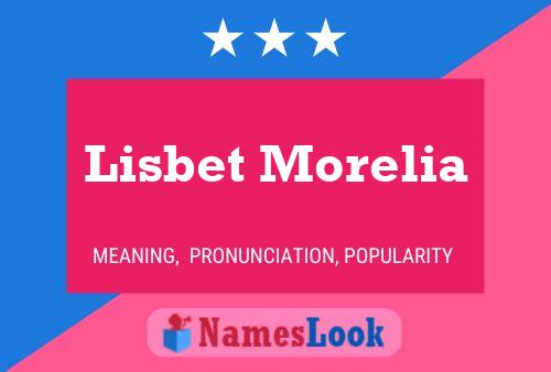 Póster del nombre Lisbet Morelia