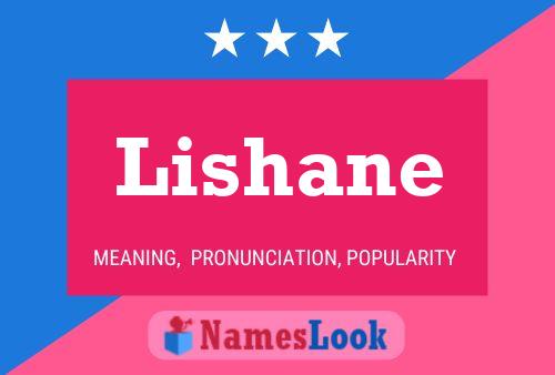 Póster del nombre Lishane