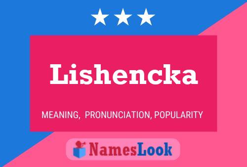 Póster del nombre Lishencka