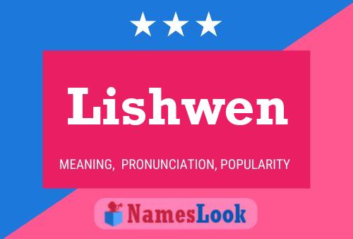 Póster del nombre Lishwen