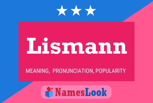 Póster del nombre Lismann