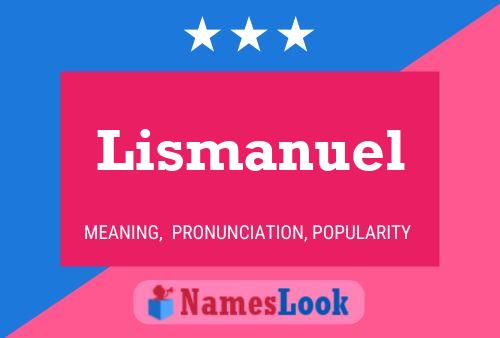 Póster del nombre Lismanuel