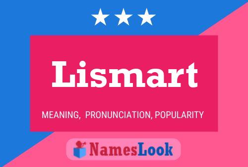 Póster del nombre Lismart