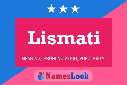 Póster del nombre Lismati