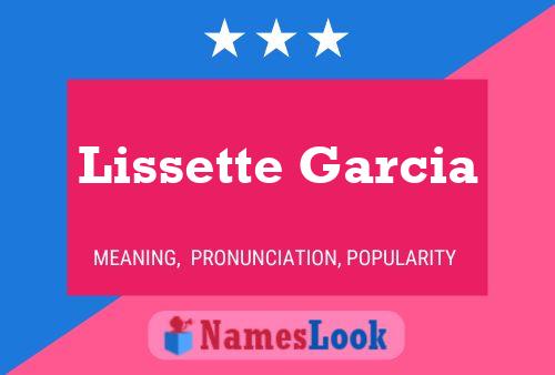 Póster del nombre Lissette Garcia