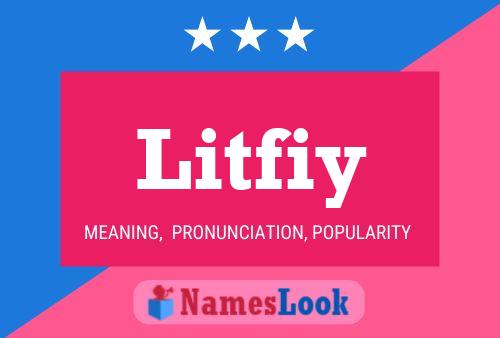 Póster del nombre Litfiy