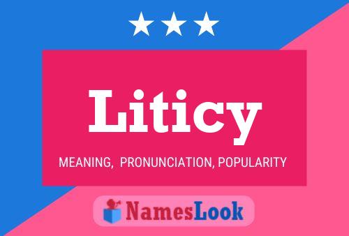 Póster del nombre Liticy