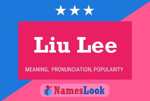 Póster del nombre Liu Lee